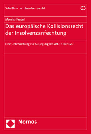 Buchcover Das europäische Kollisionsrecht der Insolvenzanfechtung | Monika Frevel | EAN 9783848742417 | ISBN 3-8487-4241-1 | ISBN 978-3-8487-4241-7