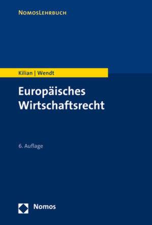 Buchcover Europäisches Wirtschaftsrecht | Wolfgang Kilian | EAN 9783848743353 | ISBN 3-8487-4335-3 | ISBN 978-3-8487-4335-3