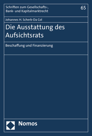 Buchcover Die Ausstattung des Aufsichtsrats | Johannes H. Scherb-Da Col | EAN 9783848743636 | ISBN 3-8487-4363-9 | ISBN 978-3-8487-4363-6