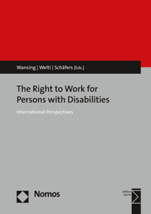 Buchcover The Right to Work for Persons with Disabilities  | EAN 9783848749553 | ISBN 3-8487-4955-6 | ISBN 978-3-8487-4955-3