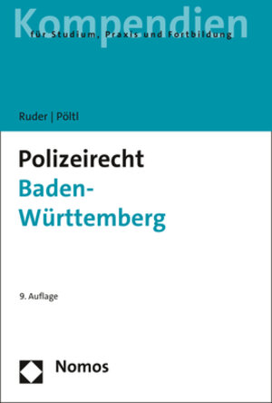 Buchcover Polizeirecht Baden-Württemberg | Karl-Heinz Ruder | EAN 9783848749843 | ISBN 3-8487-4984-X | ISBN 978-3-8487-4984-3