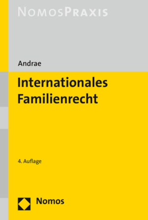 Buchcover Internationales Familienrecht | Marianne Andrae | EAN 9783848752577 | ISBN 3-8487-5257-3 | ISBN 978-3-8487-5257-7