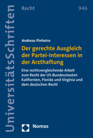 Buchcover Der gerechte Ausgleich der Partei-Interessen in der Arzthaftung | Andreas Pinheiro | EAN 9783848753451 | ISBN 3-8487-5345-6 | ISBN 978-3-8487-5345-1