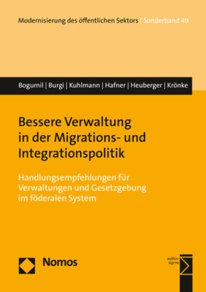 Buchcover Bessere Verwaltung in der Migrations- und Integrationspolitik | Jörg Bogumil | EAN 9783848754182 | ISBN 3-8487-5418-5 | ISBN 978-3-8487-5418-2