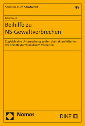 Buchcover Beihilfe zu NS-Gewaltverbrechen | Lisa Baun | EAN 9783848754892 | ISBN 3-8487-5489-4 | ISBN 978-3-8487-5489-2