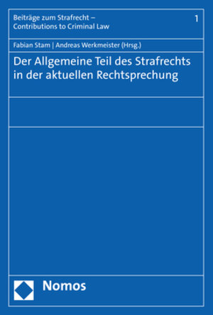 Buchcover Der Allgemeine Teil des Strafrechts in der aktuellen Rechtsprechung  | EAN 9783848755837 | ISBN 3-8487-5583-1 | ISBN 978-3-8487-5583-7