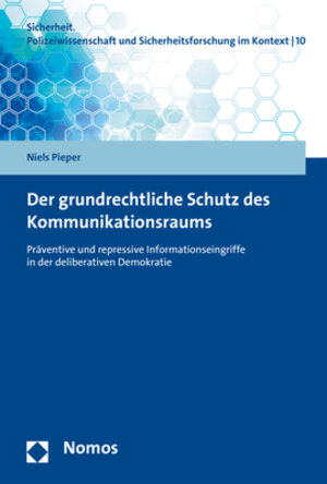 Buchcover Der grundrechtliche Schutz des Kommunikationsraums | Niels Pieper | EAN 9783848756568 | ISBN 3-8487-5656-0 | ISBN 978-3-8487-5656-8