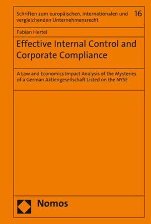 Buchcover Effective Internal Control and Corporate Compliance | Fabian Hertel | EAN 9783848757435 | ISBN 3-8487-5743-5 | ISBN 978-3-8487-5743-5