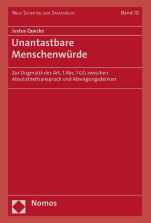 Buchcover Unantastbare Menschenwürde | Justus Quecke | EAN 9783848757664 | ISBN 3-8487-5766-4 | ISBN 978-3-8487-5766-4