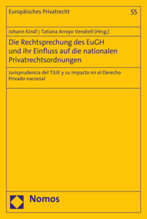 Buchcover Die Rechtsprechung des EuGH und ihr Einfluss auf die nationalen Privatrechtsordnungen  | EAN 9783848757855 | ISBN 3-8487-5785-0 | ISBN 978-3-8487-5785-5