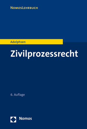 Buchcover Zivilprozessrecht | Jens Adolphsen | EAN 9783848757947 | ISBN 3-8487-5794-X | ISBN 978-3-8487-5794-7