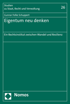 Buchcover Eigentum neu denken | Gunnar Folke Schuppert | EAN 9783848758791 | ISBN 3-8487-5879-2 | ISBN 978-3-8487-5879-1