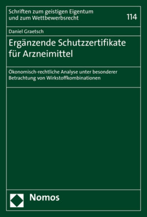 Buchcover Ergänzende Schutzzertifikate für Arzneimittel | Daniel Graetsch | EAN 9783848759118 | ISBN 3-8487-5911-X | ISBN 978-3-8487-5911-8