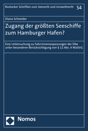 Buchcover Zugang der größten Seeschiffe zum Hamburger Hafen? | Diana Schneider | EAN 9783848759927 | ISBN 3-8487-5992-6 | ISBN 978-3-8487-5992-7