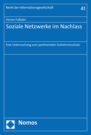 Buchcover Soziale Netzwerke im Nachlass | Florian Fußeder | EAN 9783848760152 | ISBN 3-8487-6015-0 | ISBN 978-3-8487-6015-2