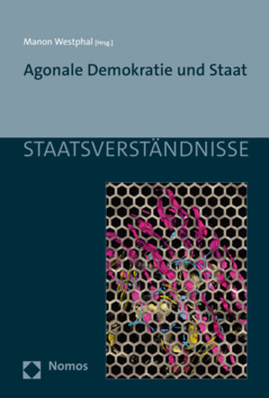 Buchcover Agonale Demokratie und Staat  | EAN 9783848760244 | ISBN 3-8487-6024-X | ISBN 978-3-8487-6024-4