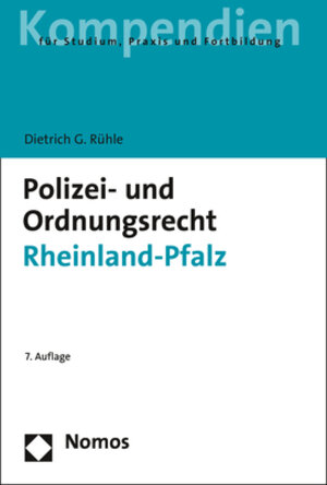 Buchcover Polizei- und Ordnungsrecht Rheinland-Pfalz | Dietrich G. Rühle | EAN 9783848760916 | ISBN 3-8487-6091-6 | ISBN 978-3-8487-6091-6