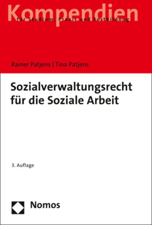 Buchcover Sozialverwaltungsrecht für die Soziale Arbeit | Rainer Patjens | EAN 9783848761753 | ISBN 3-8487-6175-0 | ISBN 978-3-8487-6175-3