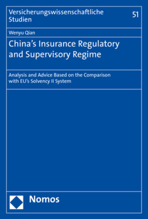 Buchcover China's Insurance Regulatory and Supervisory Regime | Wenyu Qian | EAN 9783848762811 | ISBN 3-8487-6281-1 | ISBN 978-3-8487-6281-1