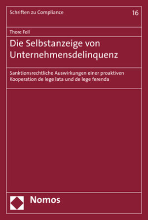 Buchcover Die Selbstanzeige von Unternehmensdelinquenz | Thore Feil | EAN 9783848764235 | ISBN 3-8487-6423-7 | ISBN 978-3-8487-6423-5
