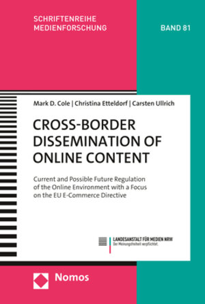 Buchcover Cross-Border Dissemination of Online Content | Mark D. Cole | EAN 9783848765010 | ISBN 3-8487-6501-2 | ISBN 978-3-8487-6501-0