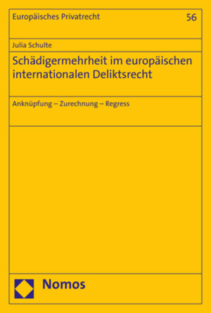 Buchcover Schädigermehrheit im europäischen internationalen Deliktsrecht | Julia Schulte | EAN 9783848767649 | ISBN 3-8487-6764-3 | ISBN 978-3-8487-6764-9