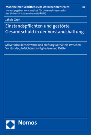 Buchcover Einstandspflichten und gestörte Gesamtschuld in der Vorstandshaftung | Jakob Groh | EAN 9783848768110 | ISBN 3-8487-6811-9 | ISBN 978-3-8487-6811-0