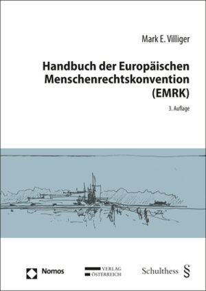 Buchcover Handbuch der Europäischen Menschenrechtskonvention (EMRK) | Mark E. Villiger | EAN 9783848768233 | ISBN 3-8487-6823-2 | ISBN 978-3-8487-6823-3