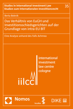 Buchcover Das Verhältnis von EuGH und Investitionsschiedsgerichten auf der Grundlage von intra-EU BIT | Berta Boknik | EAN 9783848768301 | ISBN 3-8487-6830-5 | ISBN 978-3-8487-6830-1