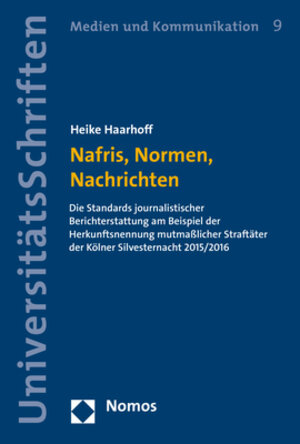 Buchcover Nafris, Normen, Nachrichten | Heike Haarhoff | EAN 9783848768790 | ISBN 3-8487-6879-8 | ISBN 978-3-8487-6879-0