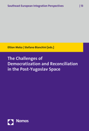 Buchcover The Challenges of Democratization and Reconciliation in the Post-Yugoslav Space  | EAN 9783848769049 | ISBN 3-8487-6904-2 | ISBN 978-3-8487-6904-9