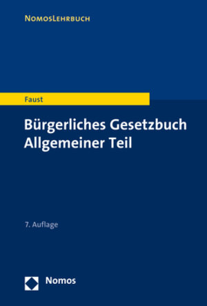 Buchcover Bürgerliches Gesetzbuch Allgemeiner Teil | Florian Faust | EAN 9783848769568 | ISBN 3-8487-6956-5 | ISBN 978-3-8487-6956-8