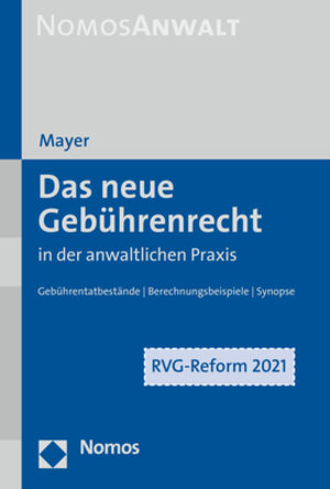 Buchcover Das neue Gebührenrecht in der anwaltlichen Praxis | Hans-Jochem Mayer | EAN 9783848771158 | ISBN 3-8487-7115-2 | ISBN 978-3-8487-7115-8
