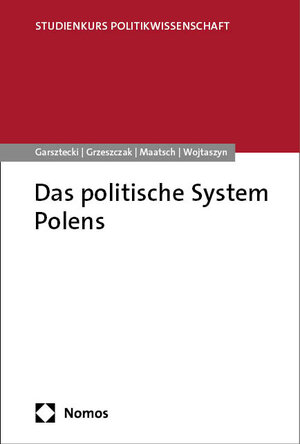 Buchcover Das politische System Polens | Stefan Garsztecki | EAN 9783848771974 | ISBN 3-8487-7197-7 | ISBN 978-3-8487-7197-4