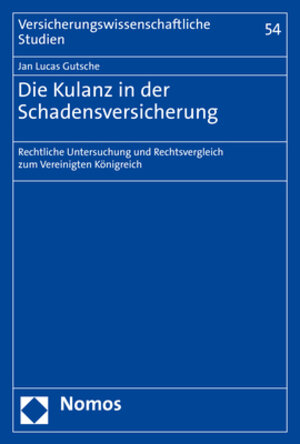 Buchcover Die Kulanz in der Schadensversicherung | Jan Lucas Gutsche | EAN 9783848772339 | ISBN 3-8487-7233-7 | ISBN 978-3-8487-7233-9