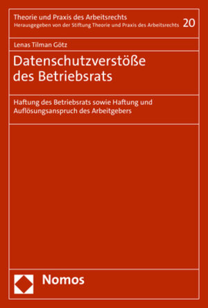 Buchcover Datenschutzverstöße des Betriebsrats | Lenas Tilman Götz | EAN 9783848772797 | ISBN 3-8487-7279-5 | ISBN 978-3-8487-7279-7