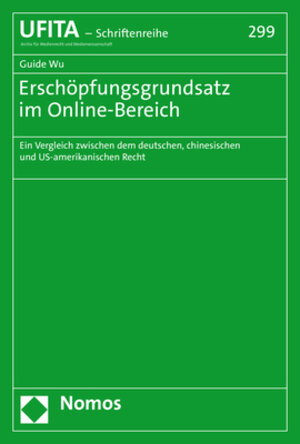 Buchcover Erschöpfungsgrundsatz im Online-Bereich | Guide Wu | EAN 9783848774067 | ISBN 3-8487-7406-2 | ISBN 978-3-8487-7406-7