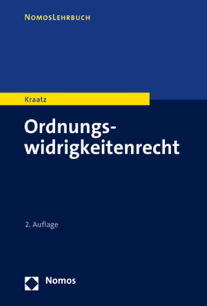 Buchcover Ordnungswidrigkeitenrecht | Erik Kraatz | EAN 9783848774326 | ISBN 3-8487-7432-1 | ISBN 978-3-8487-7432-6