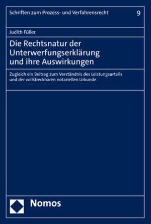 Buchcover Die Rechtsnatur der Unterwerfungserklärung und ihre Auswirkungen | Judith Füller | EAN 9783848774586 | ISBN 3-8487-7458-5 | ISBN 978-3-8487-7458-6