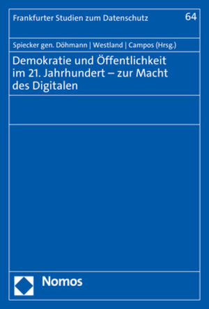 Buchcover Demokratie und Öffentlichkeit im 21. Jahrhundert – zur Macht des Digitalen  | EAN 9783848774838 | ISBN 3-8487-7483-6 | ISBN 978-3-8487-7483-8