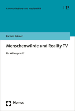 Buchcover Menschenwürde und Reality TV | Carmen Krämer | EAN 9783848776160 | ISBN 3-8487-7616-2 | ISBN 978-3-8487-7616-0