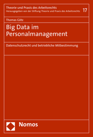 Buchcover Big Data im Personalmanagement | Thomas Götz | EAN 9783848776191 | ISBN 3-8487-7619-7 | ISBN 978-3-8487-7619-1