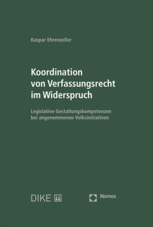Buchcover Koordination von Verfassungsrecht im Widerspruch | Kaspar Ehrenzeller | EAN 9783848776931 | ISBN 3-8487-7693-6 | ISBN 978-3-8487-7693-1