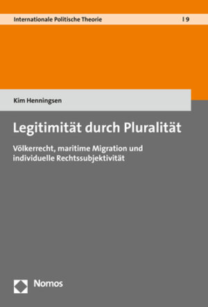 Buchcover Legitimität durch Pluralität | Kim Henningsen | EAN 9783848777020 | ISBN 3-8487-7702-9 | ISBN 978-3-8487-7702-0