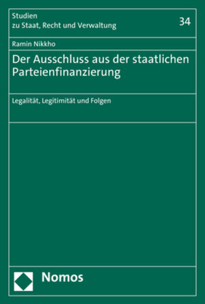 Buchcover Der Ausschluss aus der staatlichen Parteienfinanzierung | Ramin Nikkho | EAN 9783848777471 | ISBN 3-8487-7747-9 | ISBN 978-3-8487-7747-1