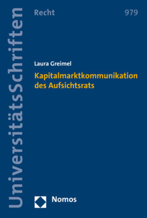 Buchcover Kapitalmarktkommunikation des Aufsichtsrats | Laura Greimel | EAN 9783848777594 | ISBN 3-8487-7759-2 | ISBN 978-3-8487-7759-4