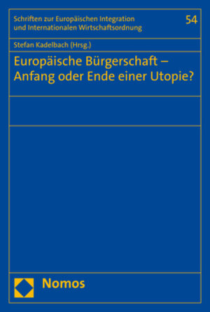 Buchcover Europäische Bürgerschaft – Anfang oder Ende einer Utopie?  | EAN 9783848778041 | ISBN 3-8487-7804-1 | ISBN 978-3-8487-7804-1