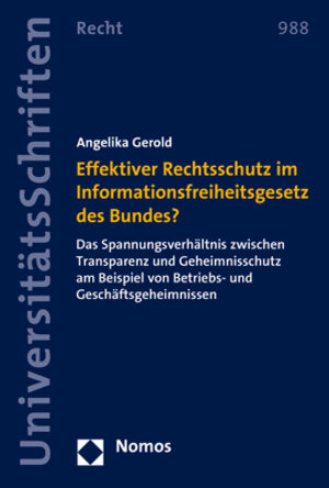 Buchcover Effektiver Rechtsschutz im Informationsfreiheitsgesetz des Bundes? | Angelika Gerold | EAN 9783848778904 | ISBN 3-8487-7890-4 | ISBN 978-3-8487-7890-4