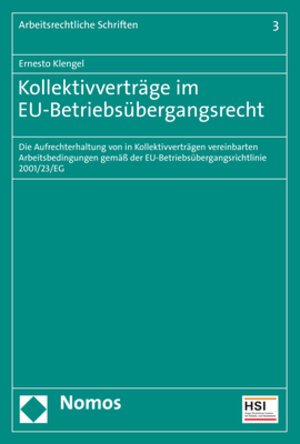 Buchcover Kollektivverträge im EU-Betriebsübergangsrecht | Ernesto Klengel | EAN 9783848779222 | ISBN 3-8487-7922-6 | ISBN 978-3-8487-7922-2