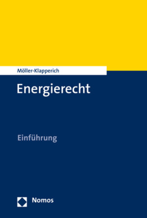 Buchcover Energierecht | Julia Möller-Klapperich | EAN 9783848779895 | ISBN 3-8487-7989-7 | ISBN 978-3-8487-7989-5